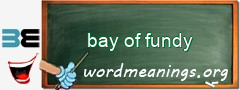 WordMeaning blackboard for bay of fundy